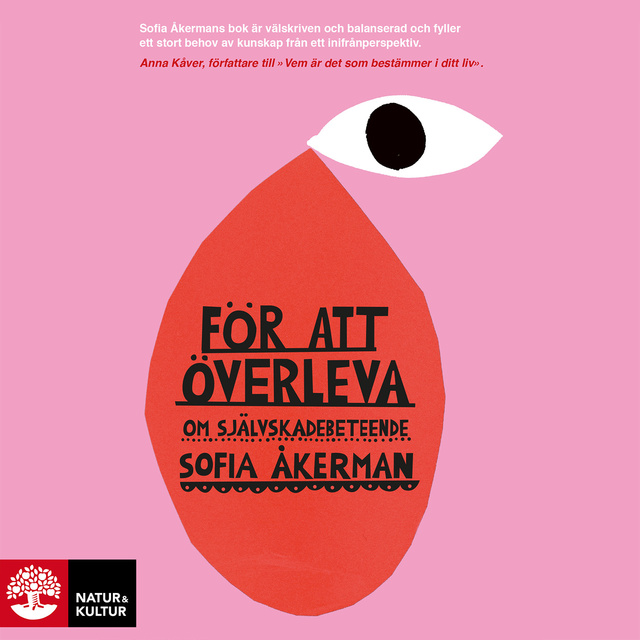 Sofia Åkerman - För att överleva : en bok om självskadebeteende