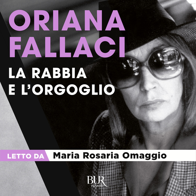 Oriana Fallaci - La rabbia e l'orgoglio