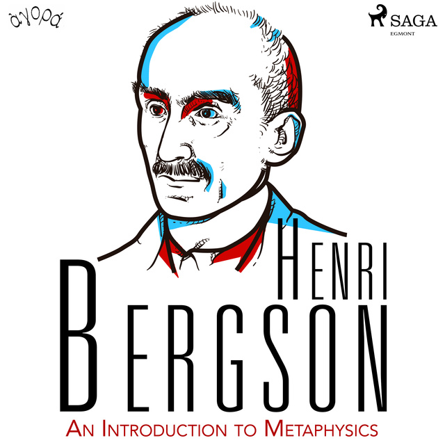 Henri Bergson - An Introduction to Metaphysics