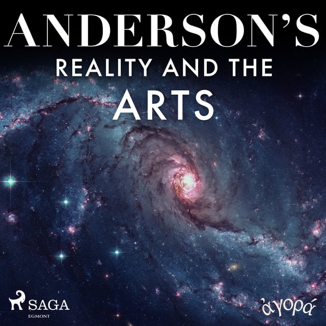 Albert A. Anderson - Anderson’s Reality and the Arts