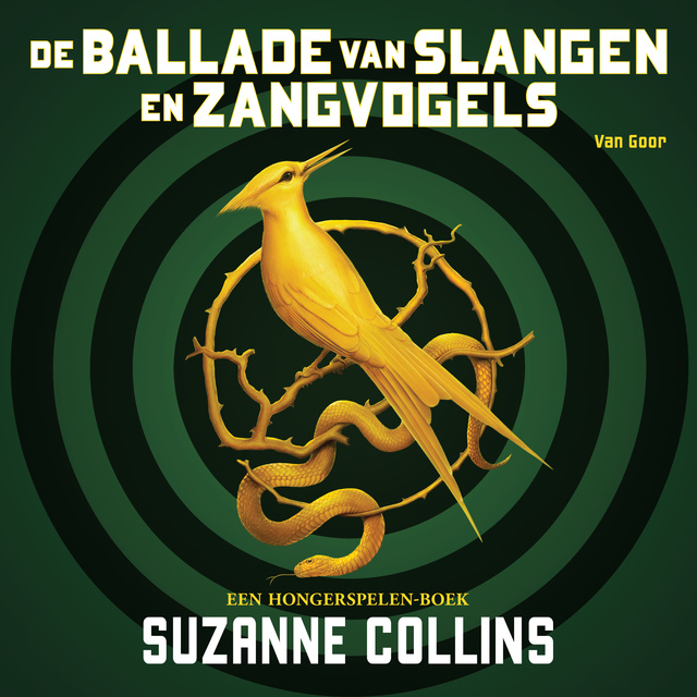 Suzanne Collins - De ballade van slangen en zangvogels: Hunger Games prequel: Hunger Games prequel