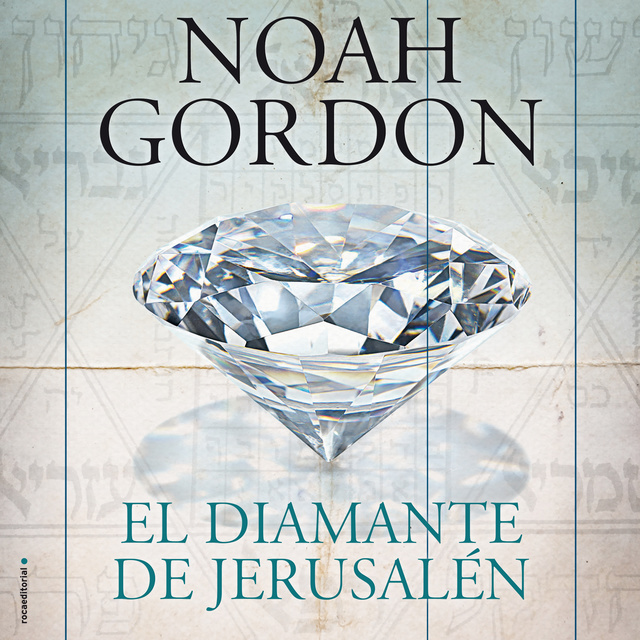Noah Gordon - El diamante de Jerusalén