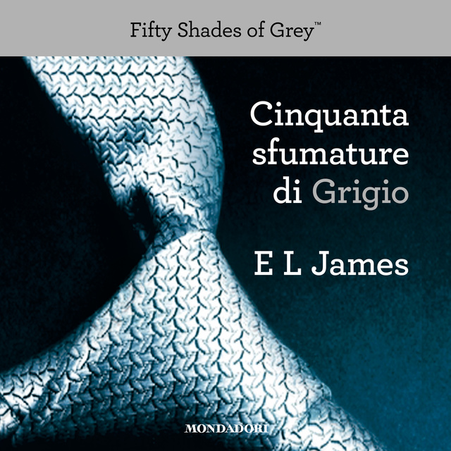 E.L. James - Cinquanta sfumature di grigio
