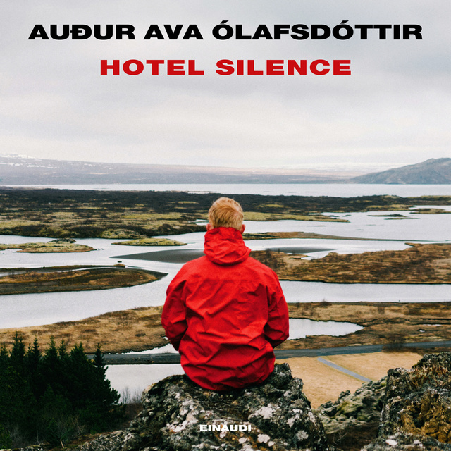 Auður Ava Ólafsdóttir - Hotel silence