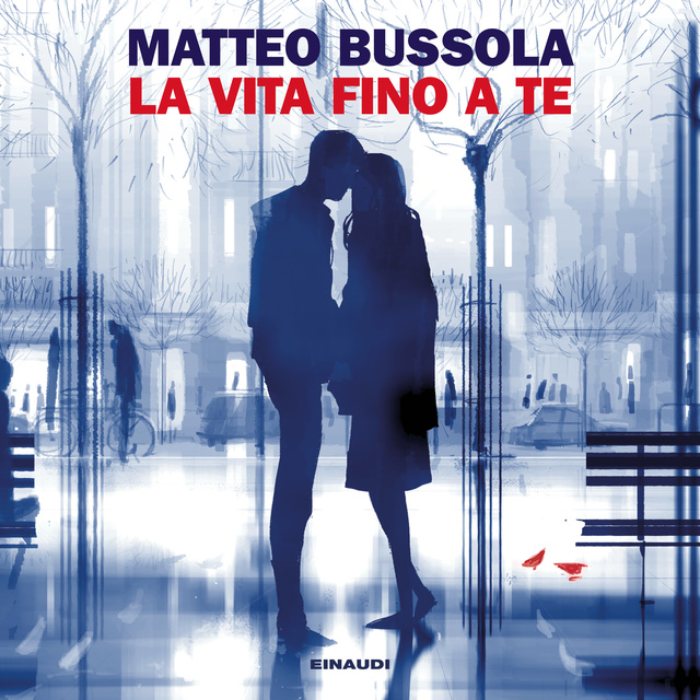 Matteo Bussola - La vita fino a te
