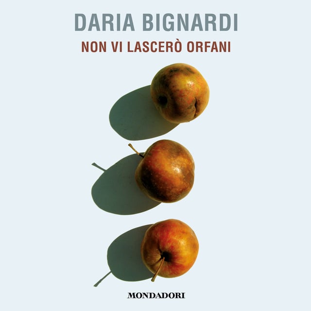 Daria Bignardi - Non vi lascerò orfani