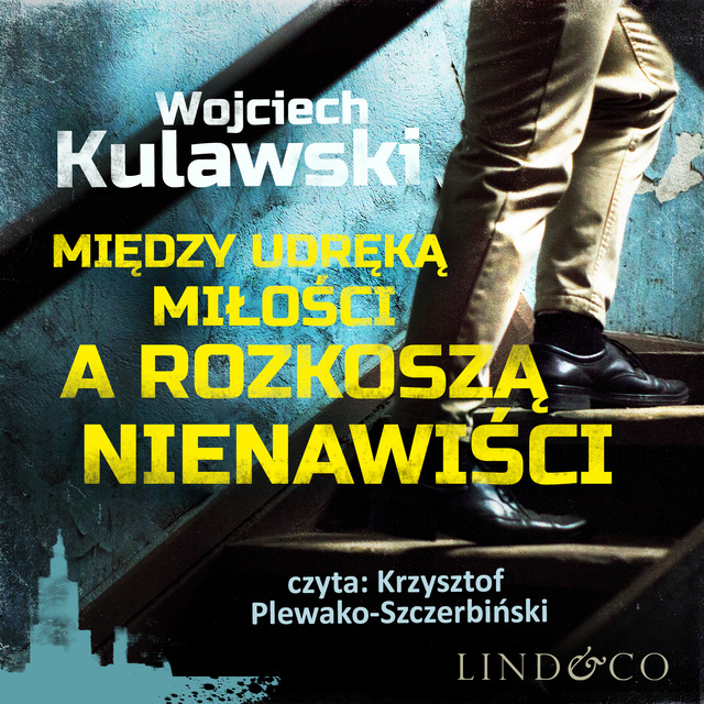 Wojciech Kulawski - Między udręką miłości a rozkoszą nienawiści