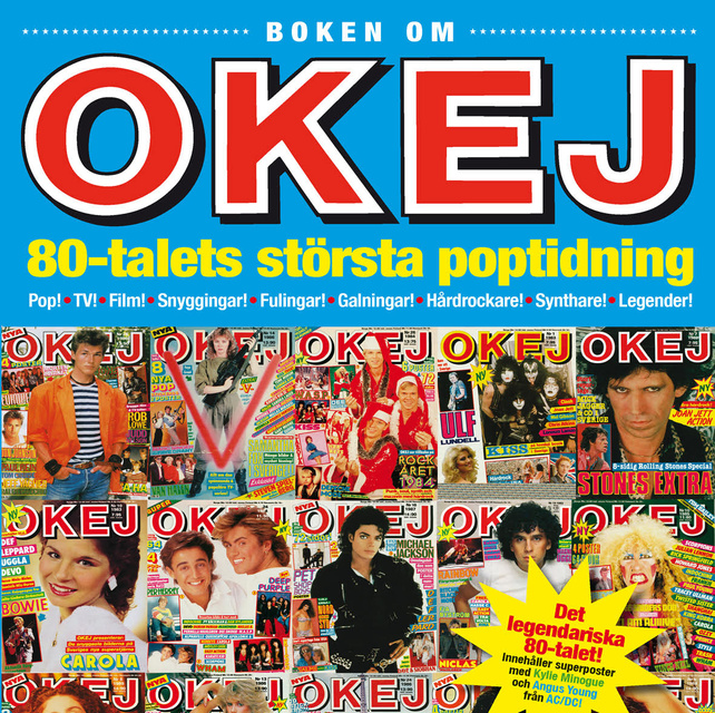 Jörgen Holmstedt - Boken om OKEJ: 80-talets största poptidning