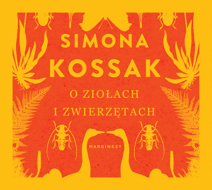 Simona Kossak - O ziołach i zwierzętach