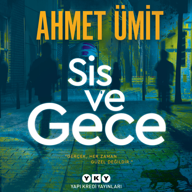 Ahmet Ümit - Sis Ve Gece