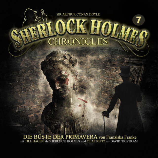 Franziska Franke - Sherlock Holmes Chronicles - Folge 7: Die Büste der Primavera