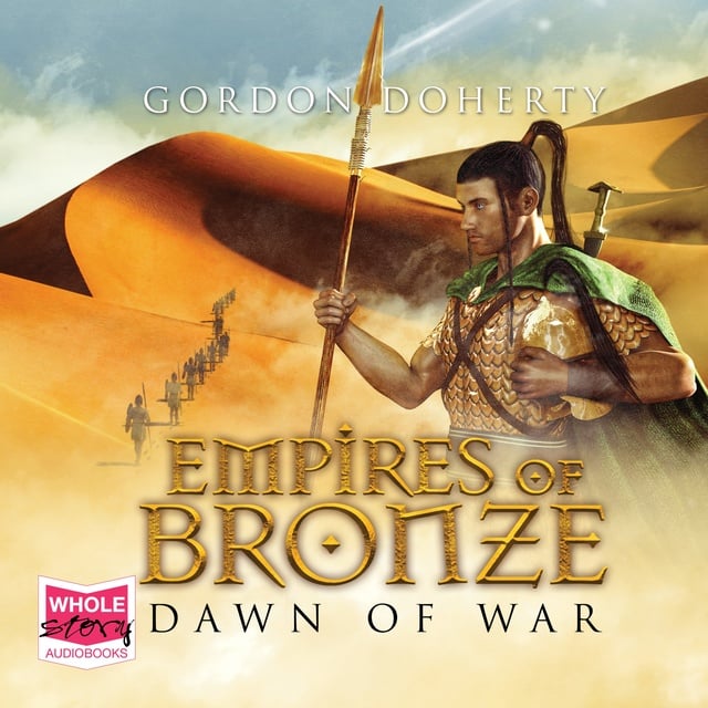 Gordon Doherty - Empires of Bronze: Dawn of War