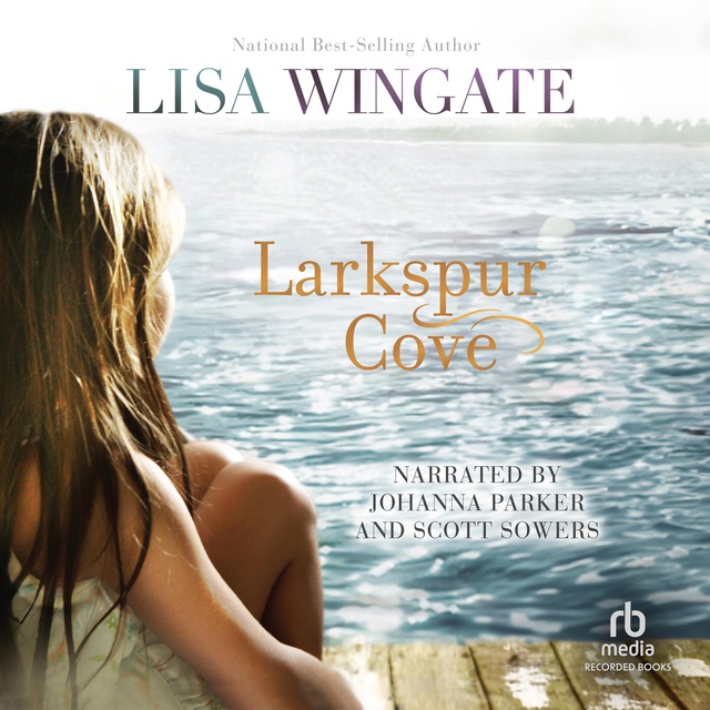 Lisa Wingate - Larkspur Cove