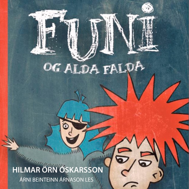 Hilmar Örn Óskarsson - Funi og Alda falda