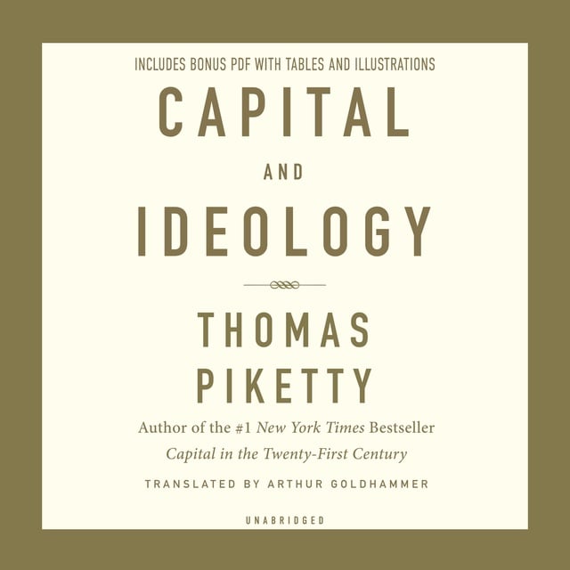 Thomas Piketty - Capital and Ideology