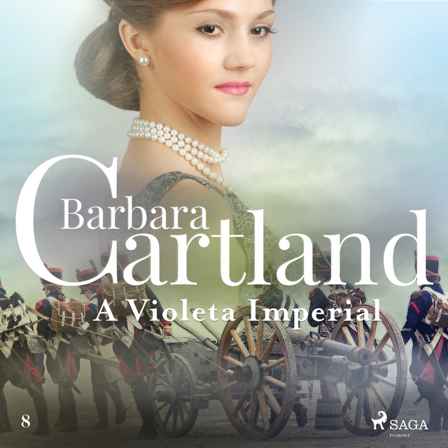 Barbara Cartland - A Violeta Imperial (A Eterna Coleção de Barbara Cartland 8)