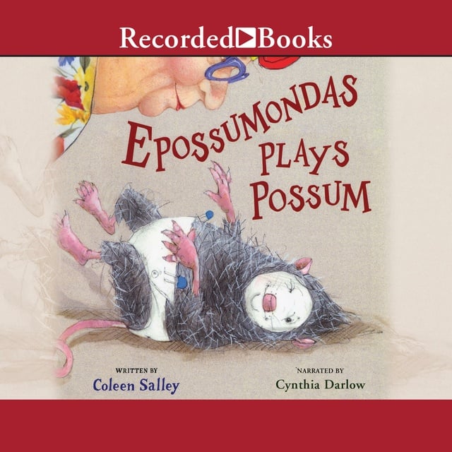 Coleen Salley - Epossumondas Plays Possum
