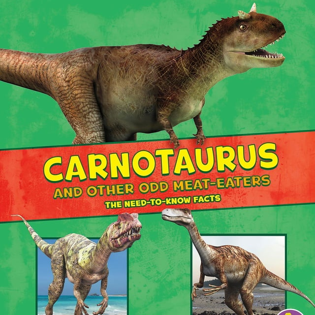 Janet Riehecky - Carnotaurus and Other Odd Meat-Eaters