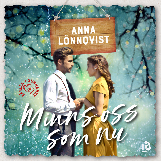 Anna Lönnqvist - Minns oss som nu