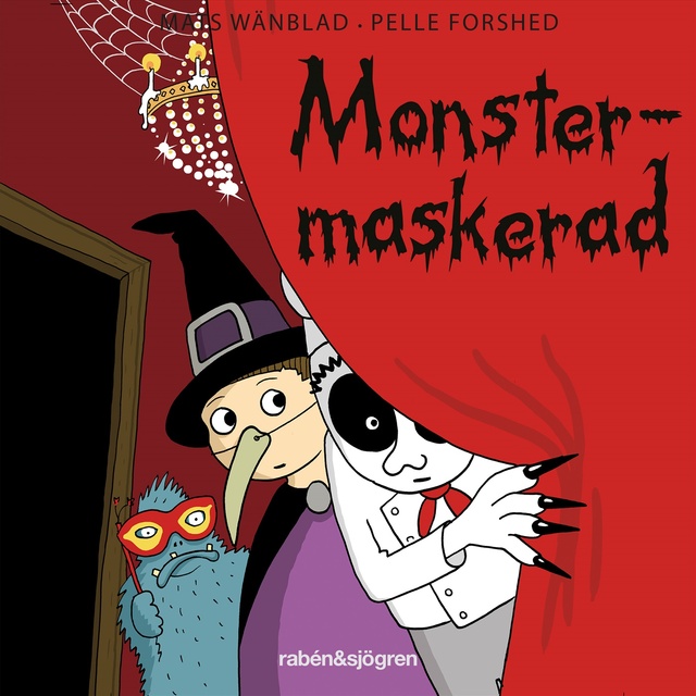 Mats Wänblad, Pelle Forshed - Familjen Monstersson 2 – Monstermaskerad