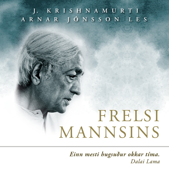 Jiddu Krishnamurti - Frelsi mannsins
