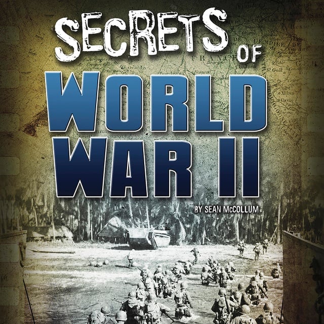 Sean McCollum - Secrets of World War II
