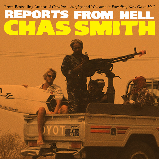 Chas Smith - Reports from Hell