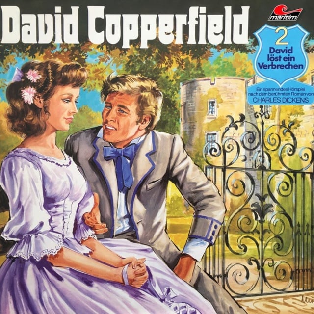 Charles Dickens, Gabriele Mertin - David Copperfield - Folge 2: David löst ein Verbrechen