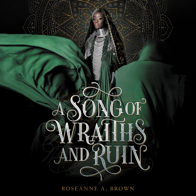 Roseanne A. Brown - A Song of Wraiths and Ruin