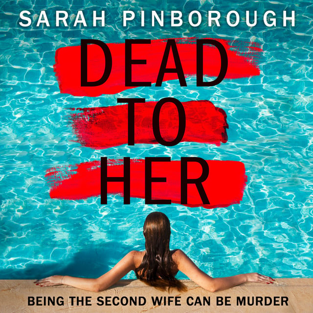 Sarah Pinborough - Dead to Her
