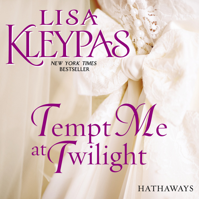 Lisa Kleypas - Tempt Me at Twilight: A Novel