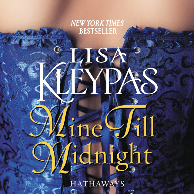 Lisa Kleypas - Mine Till Midnight: A Novel