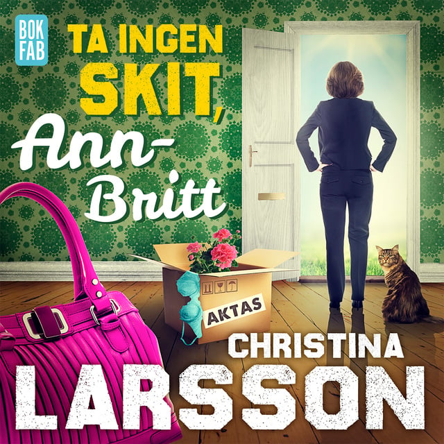 Christina Larsson - Ta ingen skit, Ann-Britt