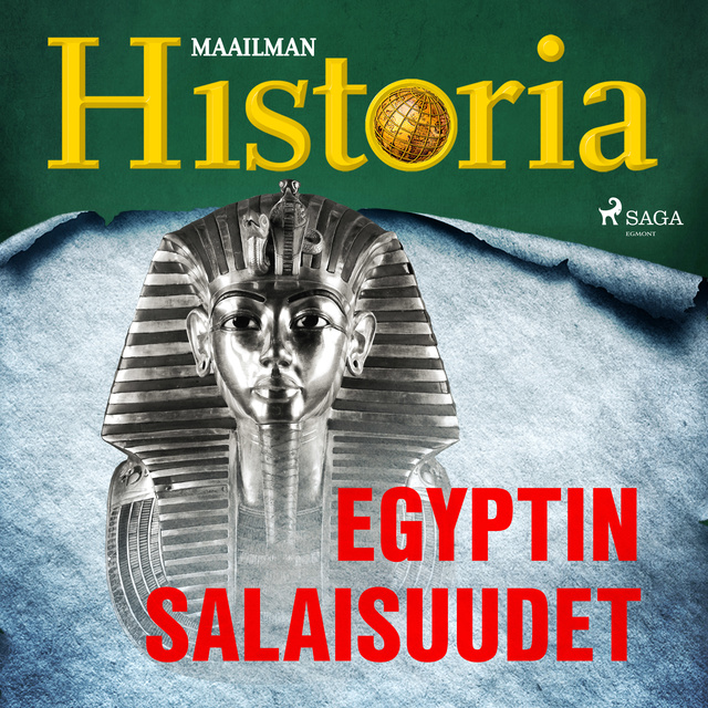 Maailman Historia - Egyptin salaisuudet