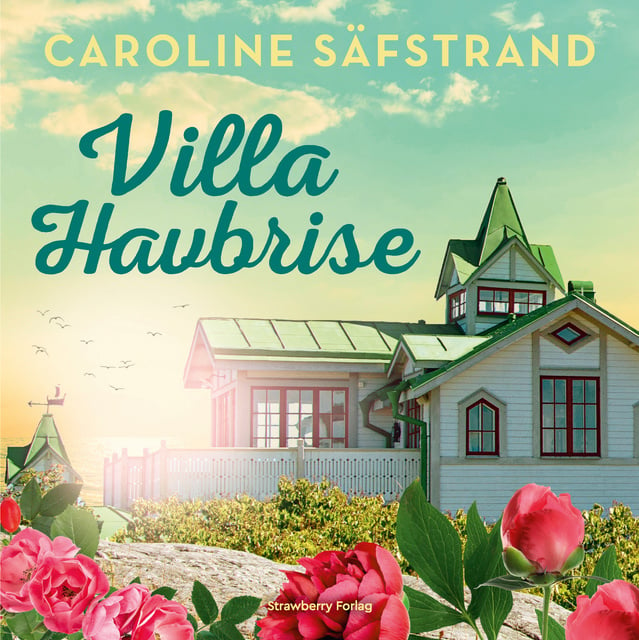 Caroline Säfstrand - Villa Havbrise