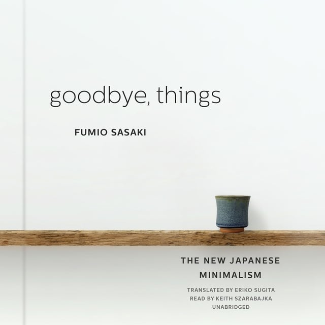 Fumio Sasaki - Goodbye, Things