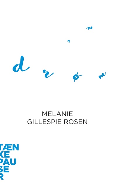 Melanie Gillespie Rosen - Drømme