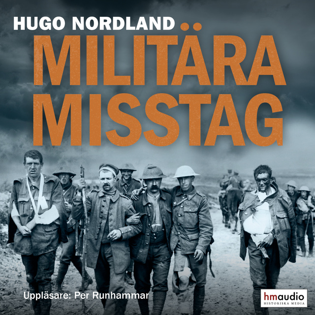 Hugo Nordland - Militära misstag