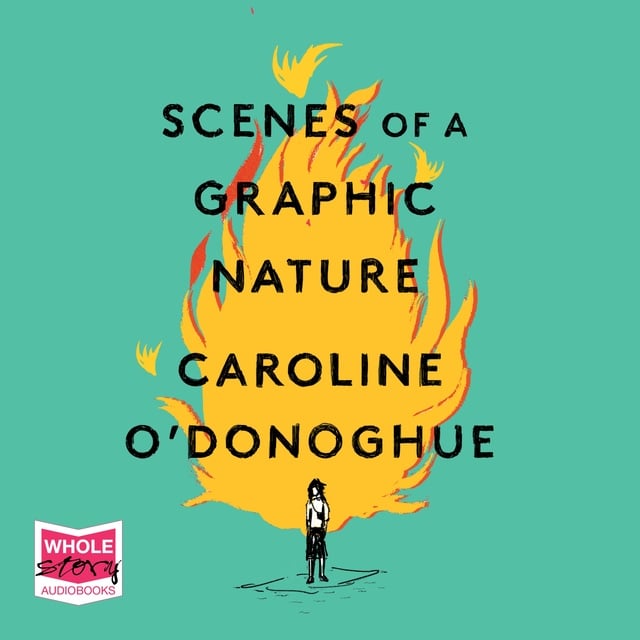 Caroline O'Donoghue - Scenes of a Graphic Nature