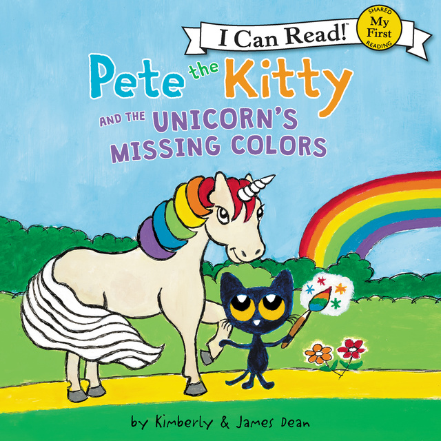 James Dean, Kimberly Dean - Pete the Kitty and the Unicorn's Missing Colors