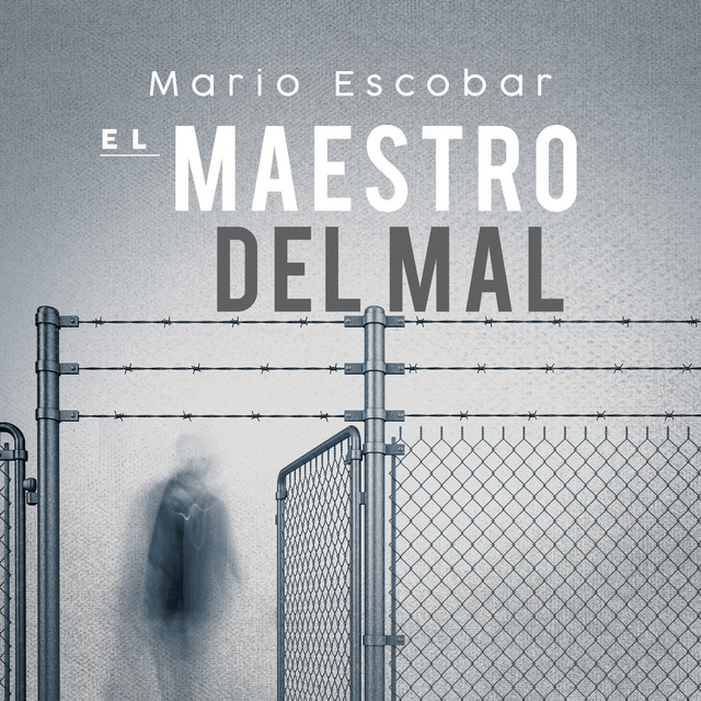 Mario Escobar - El maestro del mal