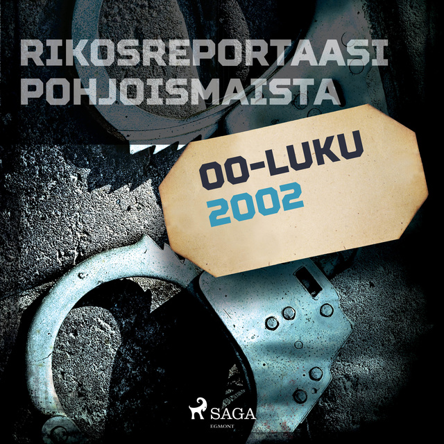 Eri Tekijöitä - Rikosreportaasi Pohjoismaista 2002