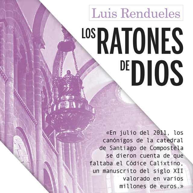 Luis Rendueles - Los ratones de Dios