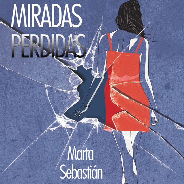 Marta Sebastian - Miradas perdidas