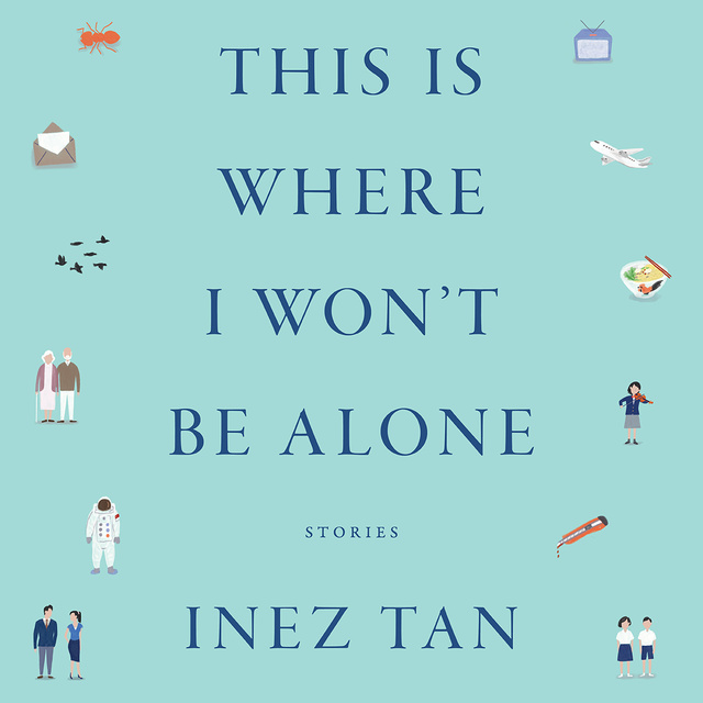 Inez Tan - This Is Where I Won't Be Alone