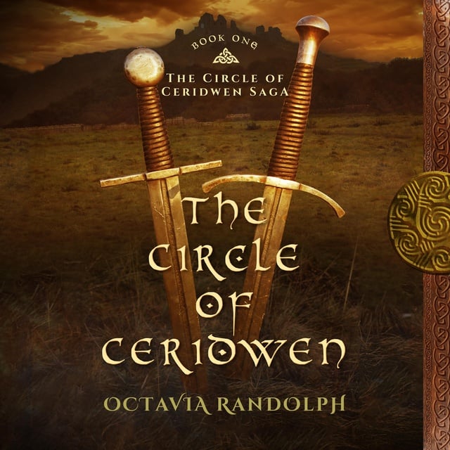 Octavia Randolph - The Circle of Ceridwen: Book One of The Circle of Ceridwen Saga