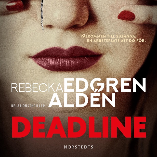 Rebecka Edgren Aldén - Deadline