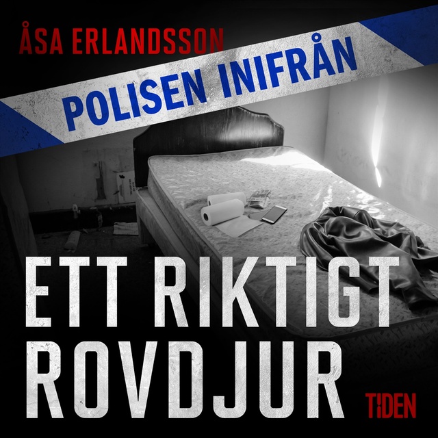 Åsa Erlandsson - Polisen inifrån: Ett riktigt rovdjur
