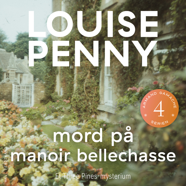 Louise Penny - Mord på Manoir Bellechasse