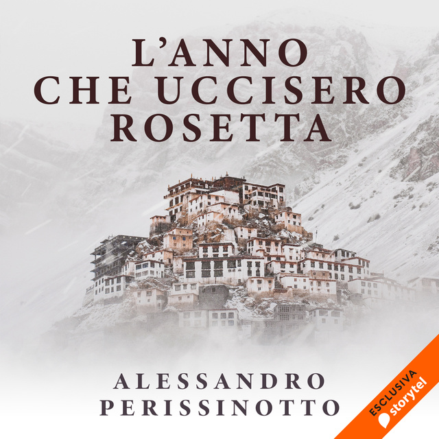 Alessandro Perissinotto - L'anno che uccisero Rosetta